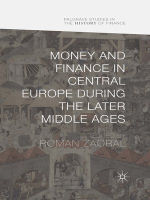 cover image of Money and Finance in Central Europe during the Later Middle Ages